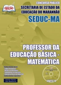 Baixar Apostila SEDUC / MA: PROFESSOR DA EDUCAÇÃO BÁSICA – MATEMÁTICA pdf, epub, eBook