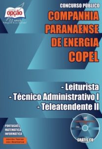 Baixar Apostila Companhia Paranaense de Energia (COPEL): LEITURISTA / TÉCNICO ADMINISTRATIVO I / TELEATENDENTE II pdf, epub, eBook