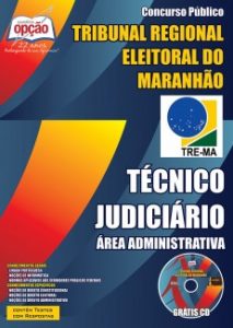Baixar Apostila Tribunal Regional Eleitoral / MA (TRE/MA): TÉCNICO JUDICIÁRIO – ÁREA ADMINISTRATIVA pdf, epub, eBook