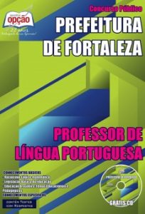 Baixar Apostila Prefeitura de Fortaleza / CE: PROFESSOR DE LÍNGUA PORTUGUESA pdf, epub, eBook