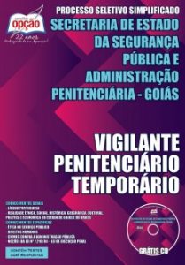 Baixar Apostila Secretaria de Estado da Segurança Pública e Administração Penitenciária – Goiás: VIGILANTE PENITENCIÁRIO TEMPORÁRIO pdf, epub, eBook