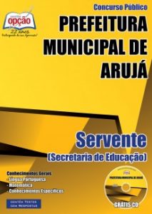 Baixar Apostila Prefeitura Municipal de Arujá / SP: SERVENTE (SECRETÁRIA DO ESTADO) pdf, epub, eBook