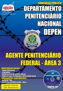 Baixar Apostila Departamento Penitenciário Nacional (DEPEN) : AGENTE PENITENCIÁRIO FEDERAL – ÁREA 3 pdf, epub, eBook