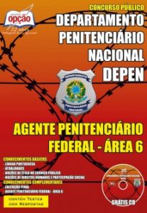 Baixar Apostila Departamento Penitenciário Nacional (DEPEN) : AGENTE PENITENCIÁRIO FEDERAL – ÁREA 6 pdf, epub, eBook