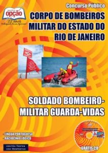 Baixar Apostila Corpo de Bombeiros Militar / RJ (Guarda-Vidas): SOLDADO BOMBEIRO – MILITAR GUARDA-VIDAS pdf, epub, eBook