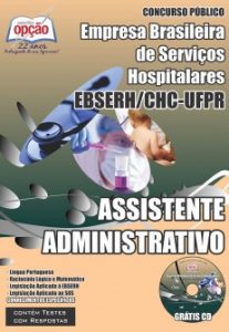 Baixar Apostila Empresa Brasileira de Serviços Hospitalares / Paraná (EBSERH): ASSISTENTE ADMINISTRATIVO pdf, epub, eBook