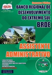 Baixar Apostila Banco Regional de Desenvolvimento do Extremo Sul (BRDE): ASSISTENTE ADMINISTRATIVO pdf, epub, eBook