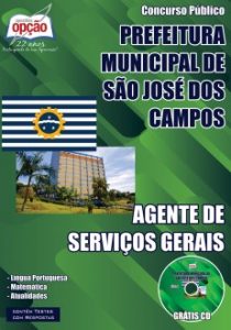 Baixar Apostila Prefeitura Municipal de São José dos Campos / SP: AGENTE DE SERVIÇOS GERAIS pdf, epub, eBook