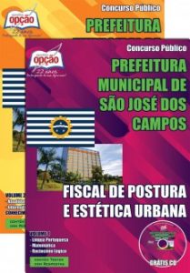Baixar Apostila Prefeitura Municipal de São José dos Campos / SP: FISCAL DE POSTURAS E ESTÉTICA URBANA pdf, epub, eBook