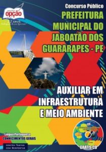 Baixar Apostila Prefeitura Municipal do Jaboatão dos Guararapes / PE: AUXILIAR EM INFRAESTRUTURA E MEIO AMBIENTE pdf, epub, eBook