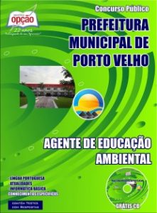 Baixar Apostila Prefeitura Municipal de Porto Velho / RO: AGENTE DE EDUCAÇÃO AMBIENTAL pdf, epub, eBook