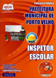 Baixar Apostila Prefeitura Municipal de Porto Velho / RO: INSPETOR ESCOLAR pdf, epub, eBook