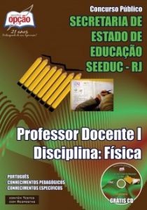 Baixar Apostila SEEDUC / RJ: PROFESSOR DOCENTE I  DISCIPLINA: FÍSICA pdf, epub, eBook