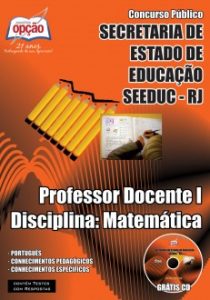Baixar Apostila SEEDUC / RJ: PROFESSOR DOCENTE I  DISCIPLINA: MATEMÁTICA pdf, epub, eBook