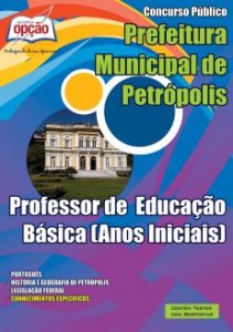 Baixar Apostila Prefeitura Municipal de Petrópolis / RJ: PROFESSOR DE EDUCAÇÃO BÁSICA (ANOS INICIAIS) pdf, epub, eBook
