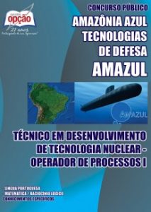 Baixar Apostila Amazônia Azul Tecnologias de Defesa S.A. (AMAZUL): TÉC EM DES DE TECNOLOGIA NUCLEAR  OPERADOR DE PROCESSOS I pdf, epub, eBook