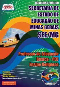 Baixar Apostila Secretaria de Estado de Educação / MG (SEE/MG): PROFESSOR DE EDUCAÇÃO BÁSICA  PEB  ENSINO RELIGIOSO pdf, epub, eBook