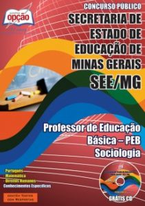 Baixar Apostila Secretaria de Estado de Educação / MG (SEE/MG): PROFESSOR DE EDUCAÇÃO BÁSICA  PEB  SOCIOLOGIA pdf, epub, eBook