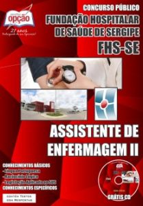 Baixar Apostila Fundação Hospitalar de Saúde de Sergipe (FHS/SE): ASSISTENTE DE ENFERMAGEM II pdf, epub, eBook