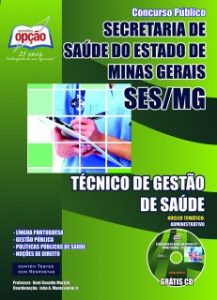 Baixar Apostila Secretaria de Saúde do Estado de Minas Gerais (SES/MG): TÉCNICO DE GESTÃO DE SAÚDE / NÚCLEO TEMÁTICO: ADMINISTRATIVO pdf, epub, eBook