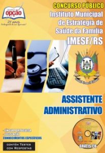 Baixar Apostila Instituto Municipal de Estratégia de Saúde da Família (IMESF/RS): ASSISTENTE ADMINISTRATIVO pdf, epub, eBook