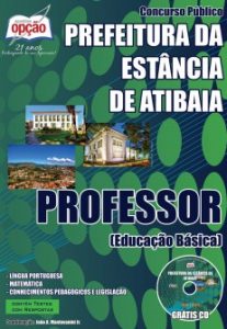 Baixar Apostila Prefeitura da Estância de Atibaia / SP: PROFESSOR (EDUCAÇÃO BÁSICA) pdf, epub, eBook