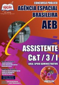 Baixar Apostila Agência Espacial Brasileira (AEB): ASSISTENTE C&T / 3 / I  ÁREA: APOIO ADMINISTRATIVO pdf, epub, eBook