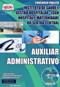 Baixar Apostila Instituto de Saúde e Gestão Hospitalar (ISGH): AUXILIAR ADMINISTRATIVO pdf, epub, eBook