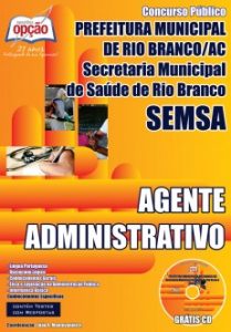 Baixar Apostila Prefeitura de Rio Branco / AC: AGENTE ADMINISTRATIVO pdf, epub, eBook