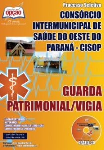 Baixar Apostila Consórcio Intermunicipal de Saúde do Oeste do Paraná (CISOP): GUARDA PATRIMONIAL / VIGIA pdf, epub, eBook