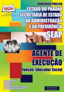 Baixar Apostila SEAP / PR: AGENTE DE EXECUÇÃO  FUNÇÃO: EDUCADOR SOCIAL pdf, epub, eBook