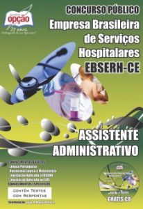Baixar Apostila Empresa Brasileira de Serviços Hospitalares / Ceará (EBSERH): ASSISTENTE ADMINISTRATIVO pdf, epub, eBook