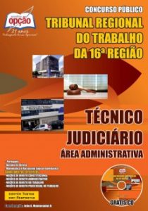 Baixar Apostila Tribunal Regional do Trabalho 16ª Região / MA (TRT/16ª Região): TÉCNICO JUDICIÁRIO  ÁREA ADMINISTRATIVA pdf, epub, eBook