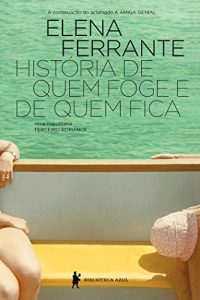 Baixar História de Quem Foge e Quem Fica pdf, epub, eBook