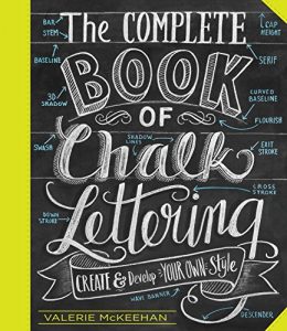 Baixar The Complete Book of Chalk Lettering: Create and Develop Your Own Style pdf, epub, eBook