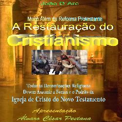 Baixar Muito Além da Reforma Protestante – A Restauração do Cristianismo pdf, epub, eBook