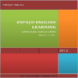 Baixar ESPAÇO ENGLISH LEARNING – Slang Guide: Guia de Gírias pdf, epub, eBook