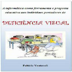 Baixar INFORMÁTICA APLICADA AOS DEFICIENTES VISUAIS pdf, epub, eBook