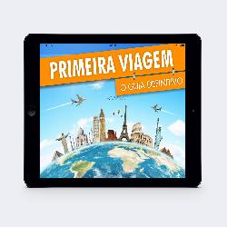 Baixar Primeira Viagem – Como tirar o sonho do papel pdf, epub, eBook