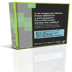 Baixar O Resumo da ópera para Médicos e Estudantes de Medicina da Estratégia Saúde da Família pdf, epub, eBook