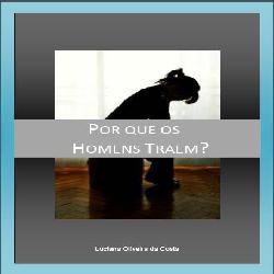 Baixar Por Que os Homens Traem? pdf, epub, eBook