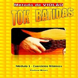 Baixar TOK BATIDAS – APRENDA COMO TOCAR RITMOS E DEDILHADOS NO VIOLÃO PASSO A PASSO pdf, epub, eBook