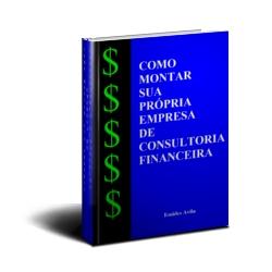 Baixar Como montar sua empresa de consultoria financeira pdf, epub, eBook