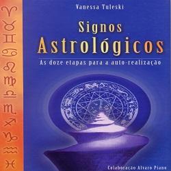 Baixar Livro “Signos Astrológicos – As Doze Etapas para a Auto-realização” pdf, epub, eBook