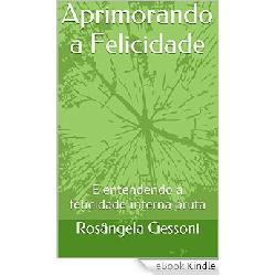 Baixar Aprimorando a Felicidade e entendendo a felicidade interna bruta pdf, epub, eBook