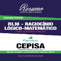 Baixar Apostila CEPISA – RLM – Raciocínio Lógico-Matemático – Resumo Rápido pdf, epub, eBook