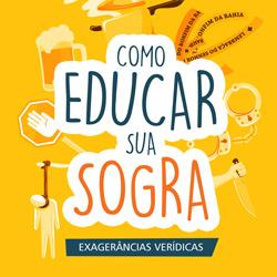 Baixar Como Educar Sua Sogra pdf, epub, eBook