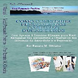 Baixar O Manual – Como Construir Pensamentos Positivos Duradouros pdf, epub, eBook
