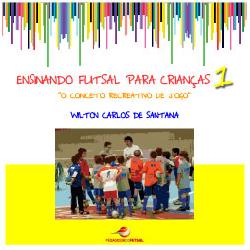 Baixar Ensinando futsal para crianças 1 pdf, epub, eBook