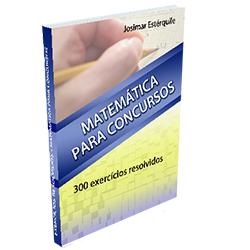 Baixar Matemática para concursos: 300 exercícios resolvidos pdf, epub, eBook